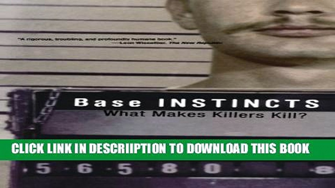 [PDF] Base Instincts: What Makes Killers Kill? Full Colection