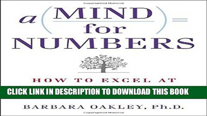 [PDF] A Mind for Numbers: How to Excel at Math and Science (Even If You Flunked Algebra) Full