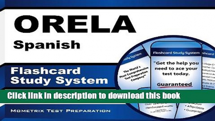 Read ORELA Spanish Flashcard Study System: ORELA Test Practice Questions   Exam Review for the