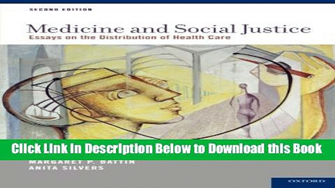 [Reads] Medicine and Social Justice: Essays on the Distribution of Health Care Free Books