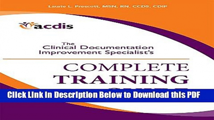 [Read] The Clinical Documentation Improvement Specialistâ€™ s Complete Training Guide Full Online