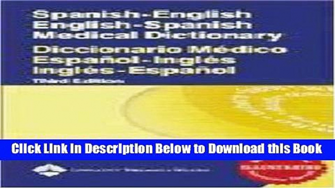 [Best] Spanish-English English-Spanish Medical Dictionary: Diccionario MÃ©dico EspaÃ±ol-InglÃ©s