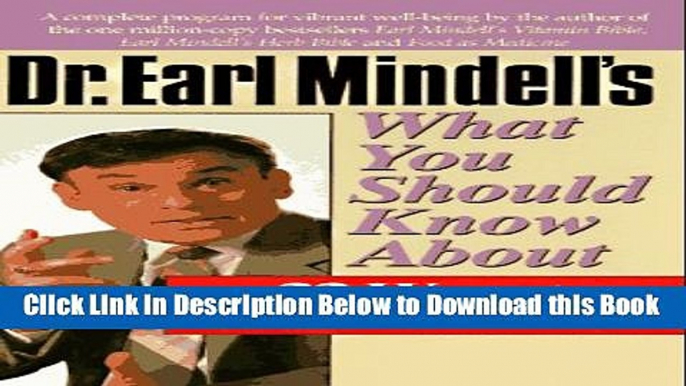 [Best] Dr. Earl Mindell s What You Should Know About 22 Ways to a Healthier Heart Online Ebook