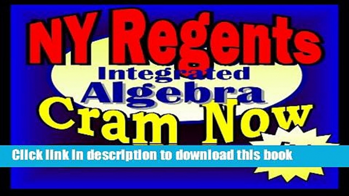 Read NY Regents Prep Test INTEGRATED ALGEBRA Flash Cards--CRAM NOW!--Regents Exam Review Book