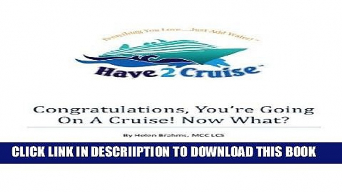 [PDF] Congratulations, You re Going On A Cruise! Now What? Popular Collection