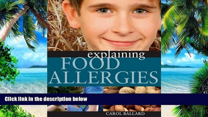 Big Deals  Explaining Food Allergies  Free Full Read Best Seller