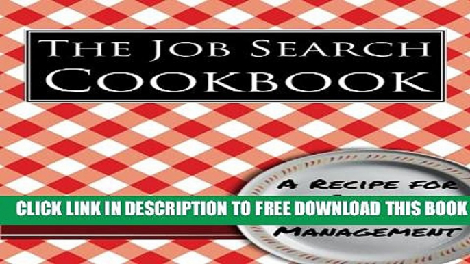 New Book The Job Search Cookbook: A Recipe for Strategic Job Search Management