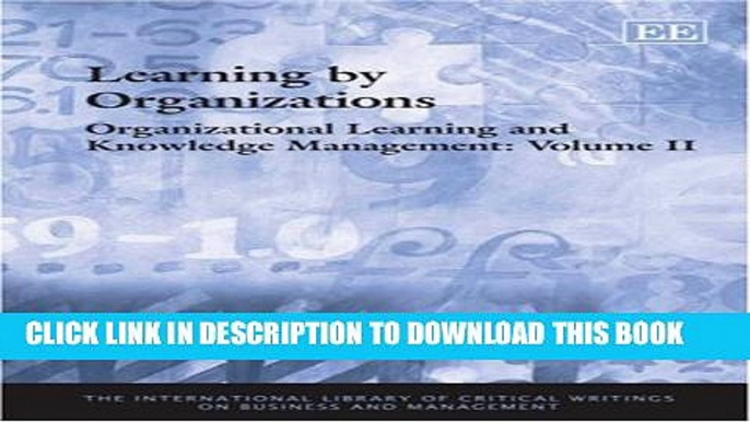 [PDF] Organizational Learning and Knowledge Management (The International Library of Critical