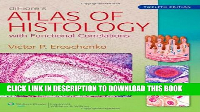 New Book diFiore s Atlas of Histology: with Functional Correlations (Atlas of Histology (Di Fiore