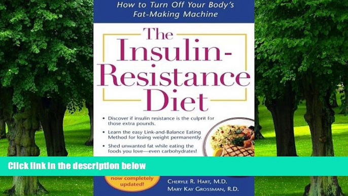 Big Deals  The Insulin-Resistance Diet--Revised and Updated: How to Turn Off Your Body s