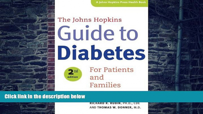 Big Deals  The Johns Hopkins Guide to Diabetes: For Patients and Families (A Johns Hopkins Press