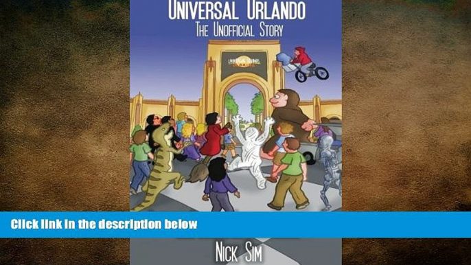 READ book  Universal Orlando: The Unofficial Story  FREE BOOOK ONLINE