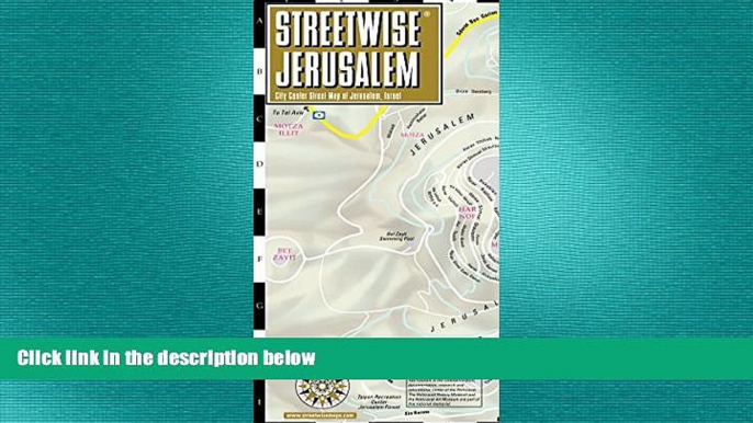 Free [PDF] Downlaod  Streetwise Jerusalem Map - Laminated City Center Street Map of Jerusalem,