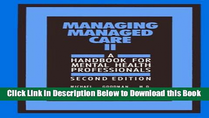 [Best] Managing Managed Care II, Second Edition: A Handbook for Mental Health Professionals Online