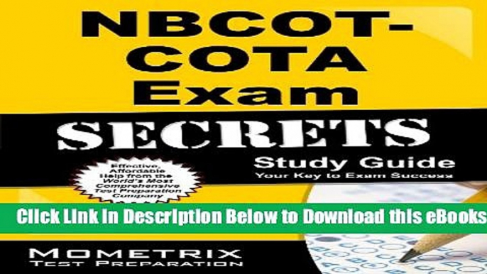 [Reads] NBCOT-COTA Exam Secrets Study Guide: NBCOT Test Review for the Certified Occupational