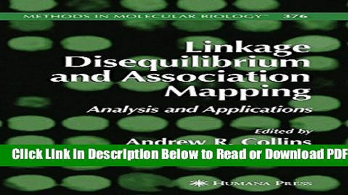 [Get] Linkage Disequilibrium and Association Mapping: Analysis and Applications (Methods in