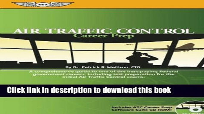 Read Air Traffic Control Career Prep: A Comprehensive Guide to One of the Best-Paying Federal