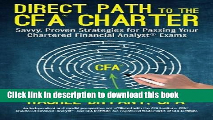 Read Direct Path to the CFA Charter: Savvy, Proven Strategies for Passing Your Chartered Financial