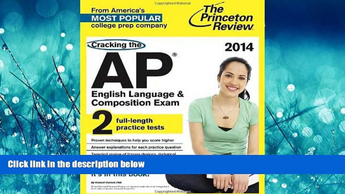 For you Cracking the AP English Language   Composition Exam, 2014 Edition (College Test Preparation)