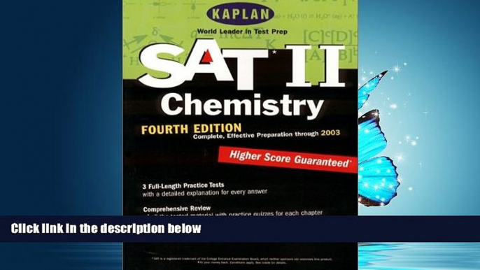 Choose Book Kaplan SAT II: Chemistry, Fourth Edition: Higher Score Guaranteed (Kaplan SAT Subject