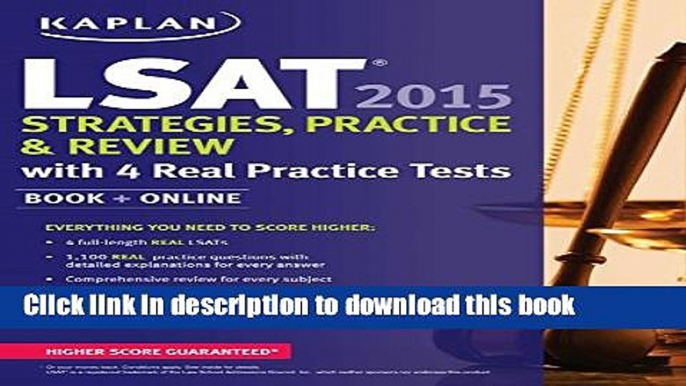 Read Kaplan LSAT 2015 Strategies, Practice, and Review with 4 Real Practice Tests: Book + Online