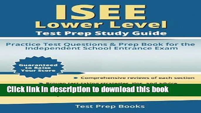 Read ISEE Lower Level Test Prep Study Guide: Practice Test Questions and Prep Book for the