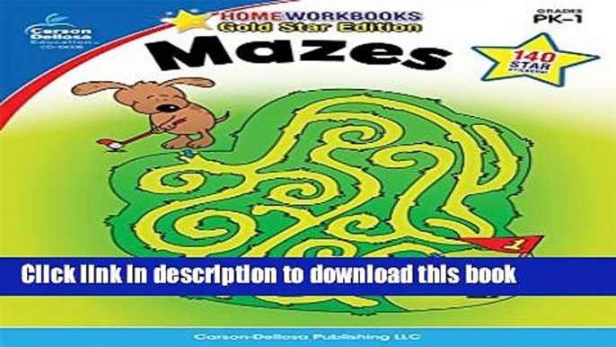 Read Mazes, Grades PK - 1: Gold Star Edition (Home Workbooks)  Ebook Free