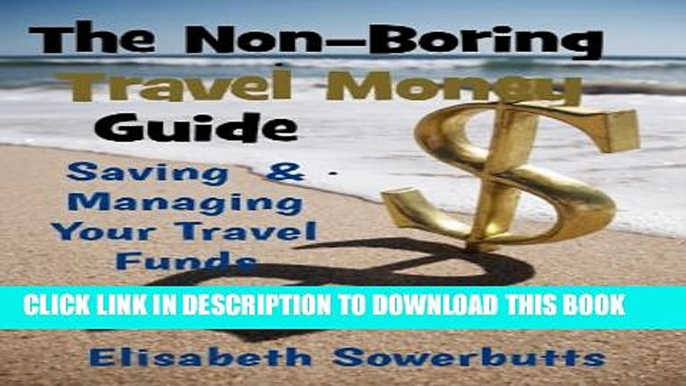 [PDF] Travel Money Guide: Dollars, Rupiah   Sense - Budget Travel For Real People(Non-Boring