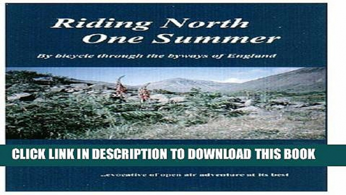 [New] Riding North One Summer Exclusive Online