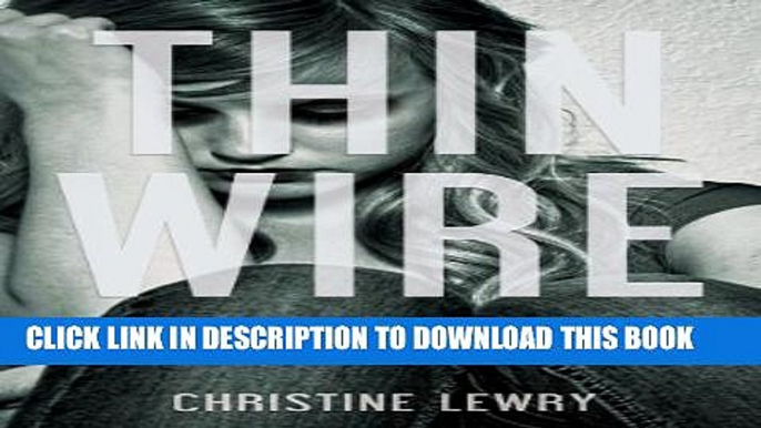 Collection Book Thin Wire: A mother s journey through her daughter s heroin addiction