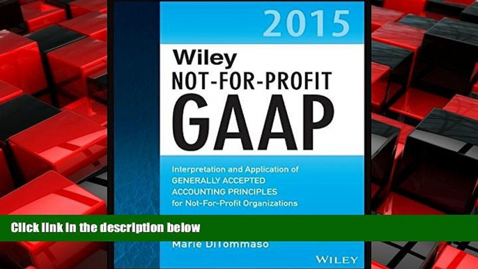 Enjoyed Read Wiley Not-for-Profit GAAP 2015: Interpretation and Application of Generally Accepted