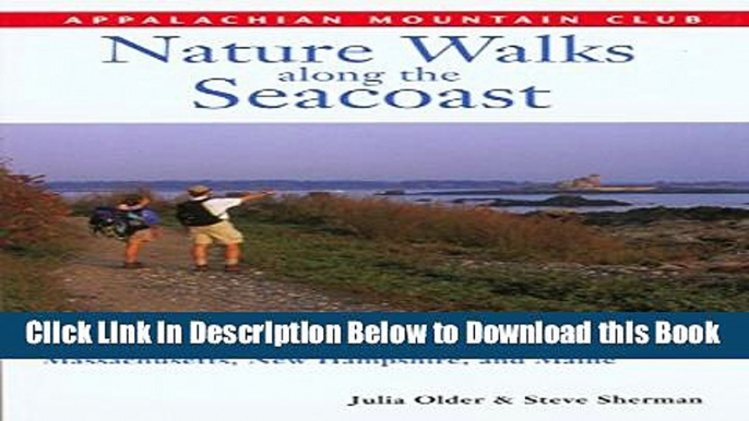 [Reads] Nature Walks along the Seacoast: Southern Maine, New Hampshire, and Northern Massachusetts