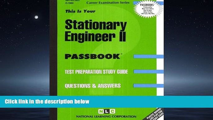 For you Stationary Engineer II(Passbooks) (Passbook for Career Opportunities)