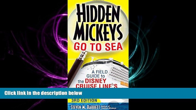 there is  Hidden Mickeys Go To Sea: A Field Guide to the Disney Cruise Line s Best Kept Secrets