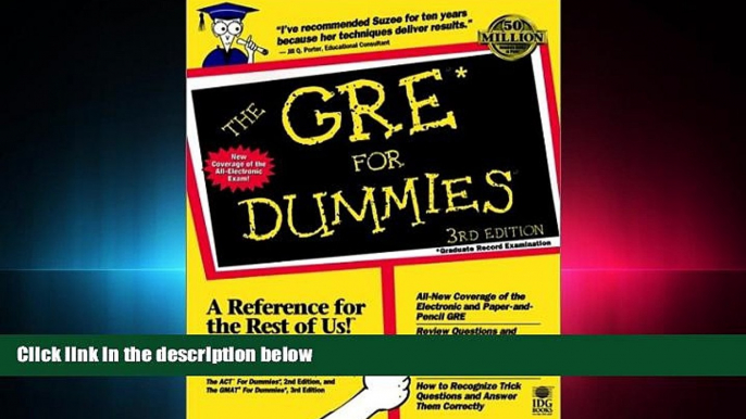 there is  The GREÃ‚ For DummiesÃ‚ (Gre for Dummies)