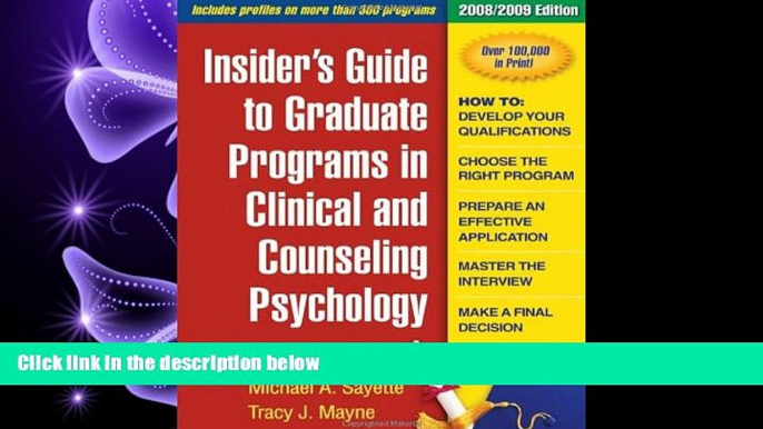 there is  Insider s Guide to Graduate Programs in Clinical and Counseling Psychology: 2008/2009