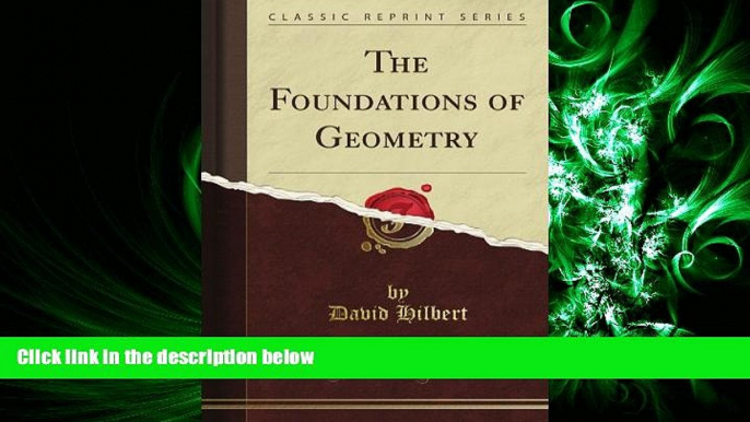 there is  The Foundations of Geometry (Classic Reprint)