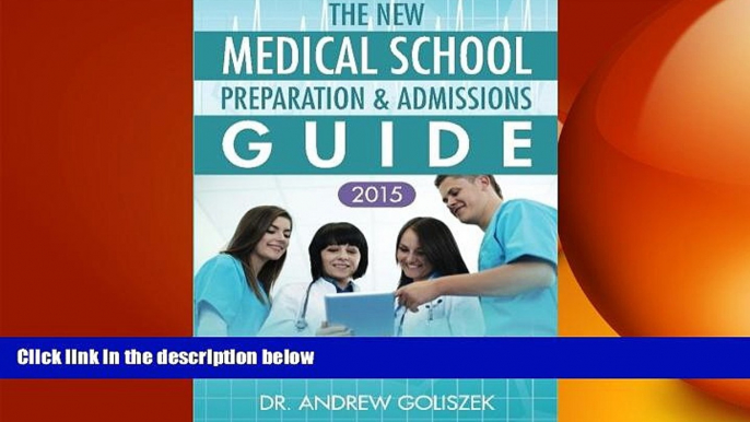 different   The New Medical School Preparation   Admissions Guide, 2015: New   Updated for