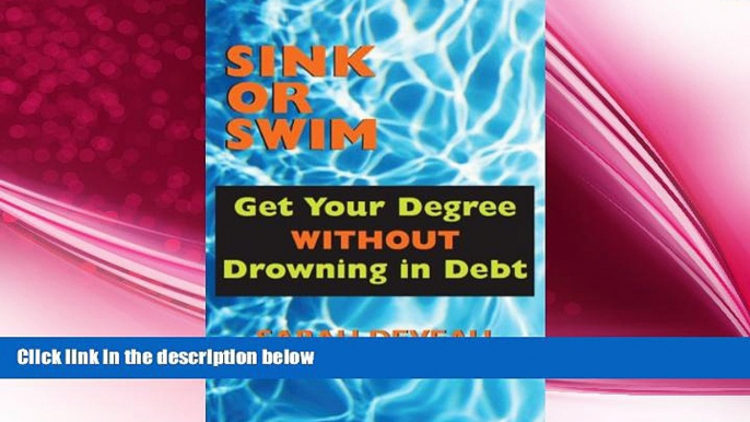 different   Sink or Swim: Get Your Degree Without Drowning in Debt