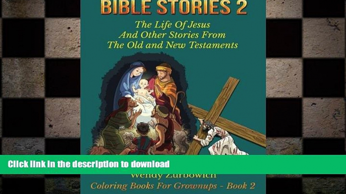READ  Bible Stories 2: The Life Of Jesus And Other Stories From The Old and New Testaments