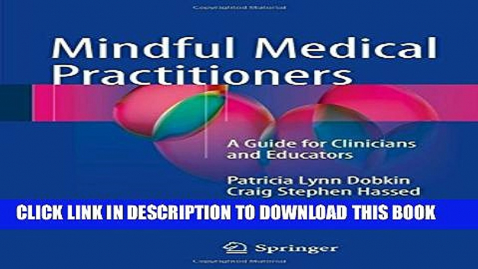 [PDF] Mindful Medical Practitioners: A Guide for Clinicians and Educators Full Online