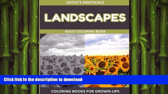 FAVORITE BOOK  Gayle s Grayscale Landscapes Adult Coloring Book: Coloring Book For Grown-ups
