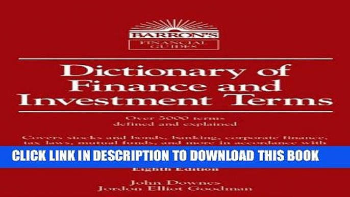 [PDF] Dictionary of Finance and Investment Terms, 8th Ed. (Barron s Business Dictionaries) Full