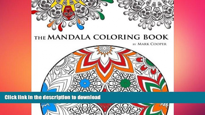 READ  The Mandala Coloring Book: A Stress Relieving Coloring Book for Adults Featuring Mandalas,