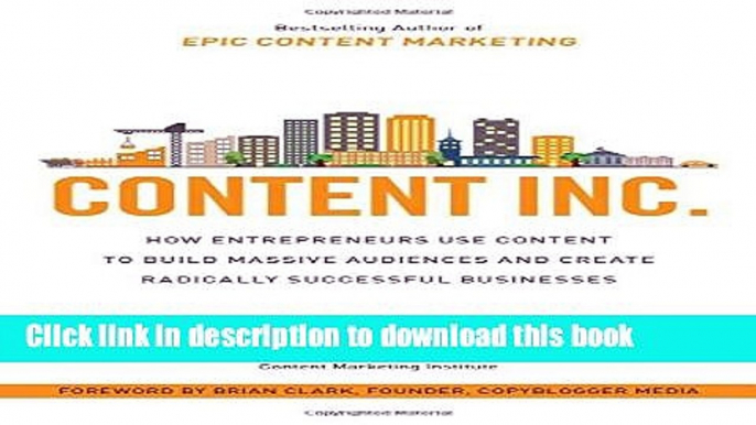 PDF Content Inc.: How Entrepreneurs Use Content to Build Massive Audiences and Create Radically