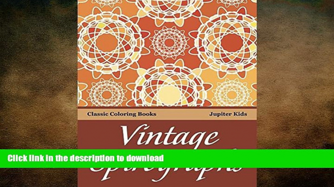 READ  Vintage Spirographs: Classic Coloring Books (Vintage Spirograph and Art Book Series) FULL