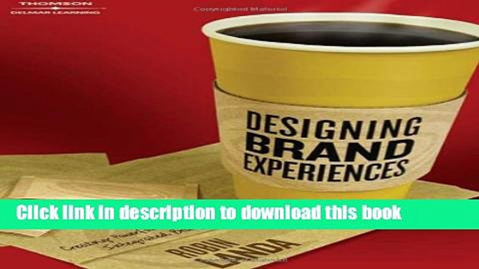 PDF Designing Brand Experience: Creating Powerful Integrated Brand Solutions (Graphic