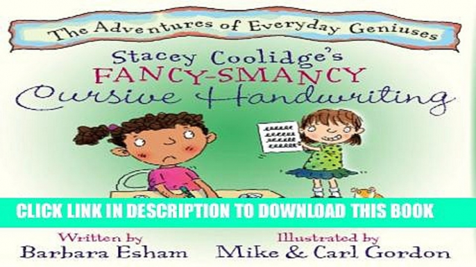New Book Stacey Coolidge s Fancy-Smancy Cursive Handwriting (Highlights Character s Handwriting
