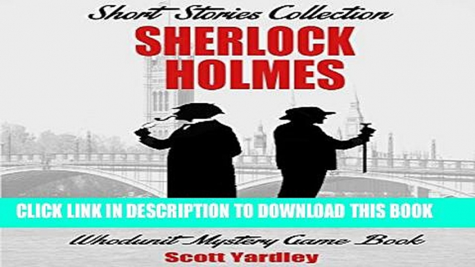 [PDF] Historical Mystery Thriller and Suspense Classics: Sherlock Holmes Adventures Short Stories