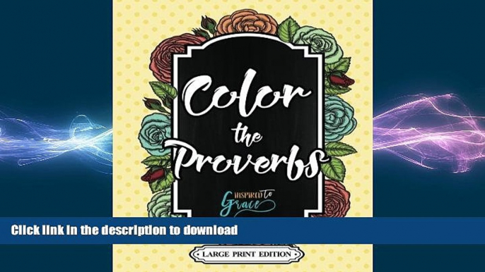 READ  Color The Bible: Color The Proverbs: Biblical Inspiration Adult Coloring Book - Religious